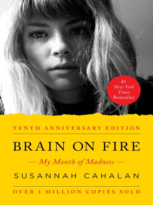 Susannah Cahalan创作的Brain on Fire作品的详细信息 - 可供借阅